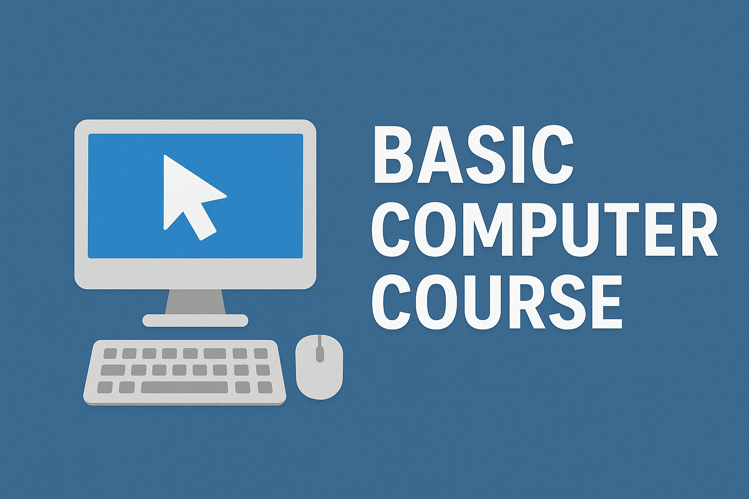 Basic Computer Course